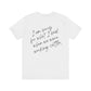 I'm Sorry For What I Said Working Cattle T-Shirt